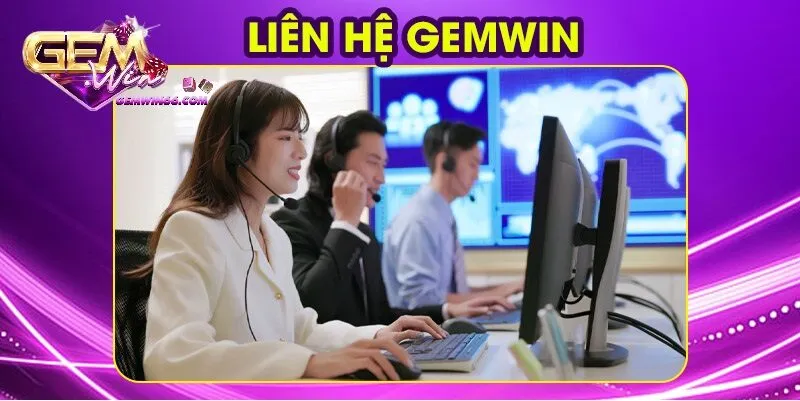 Quy trình hỗ trợ khách hàng khi liên hệ Gemwin